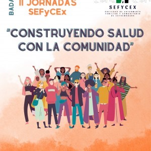 II Jornadas SEFyCEx - Construyendo salud con la comunidad